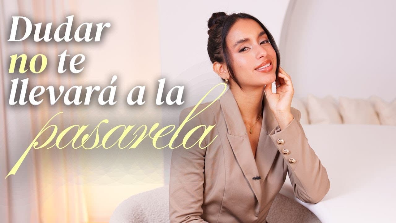 Reprogramar tu mente también es parte del modelaje